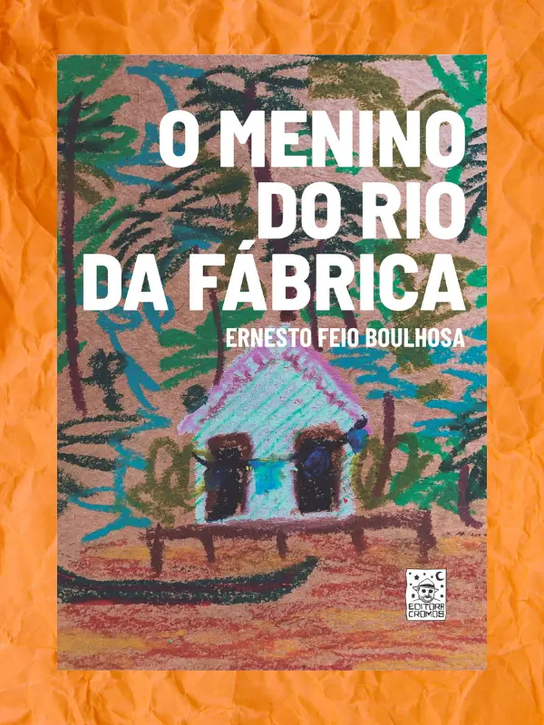 O MENINO DO RIO DA FÁBRICA